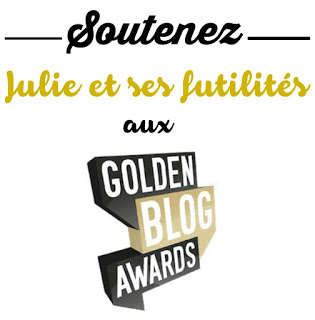 Julie et ses futilités participe aux Golden Blog Awards édition 2015 ! 